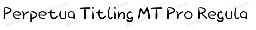 Perpetua Titling MT Pro Regular字体转换